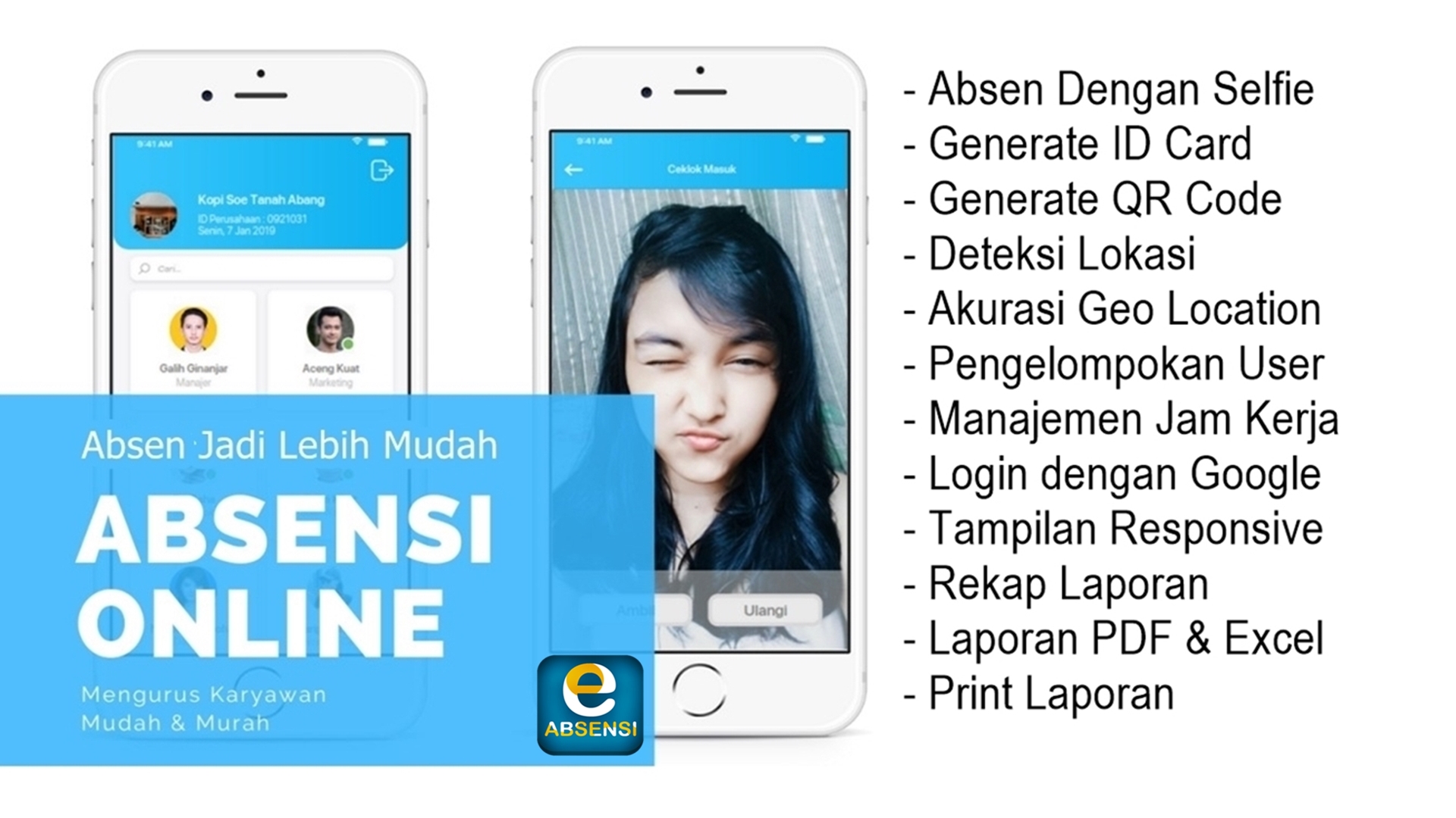 Fitur Absensi Online - Foto Selfie & Auto Detect Lokasi Fitur Absensi Online - Foto Selfie & Auto Detect Lokasi